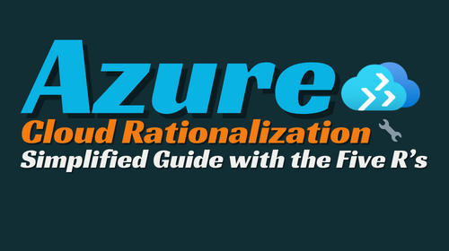 Cloud Rationalization: Simplified Guide with the Five R’s🔍