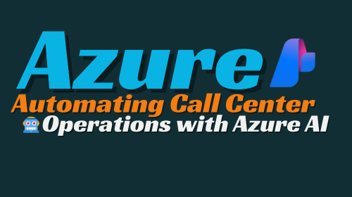 Extract and analyze call center data with Azure Open AI Services🤖