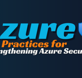 Essential Azure Security Best Practices for Design, Deployment & Management