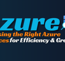 Recommendations for selecting the Right Azure Services