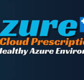 The Cloud Prescription for Healthy Azure Environment