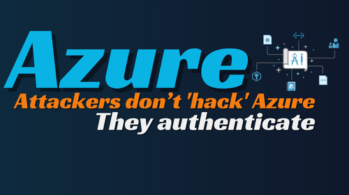 Most Azure Breaches in 2026 Won’t Be ‘Hacks’