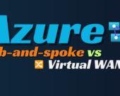 Hub-and-spoke vs Virtual WAN — which one for your landing zone?